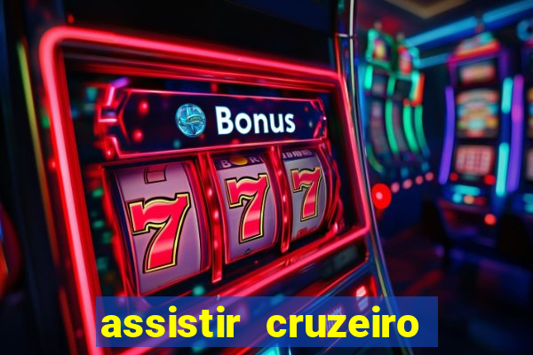 assistir cruzeiro ao vivo futemax